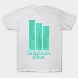 Caribbean Vibes T-Shirt